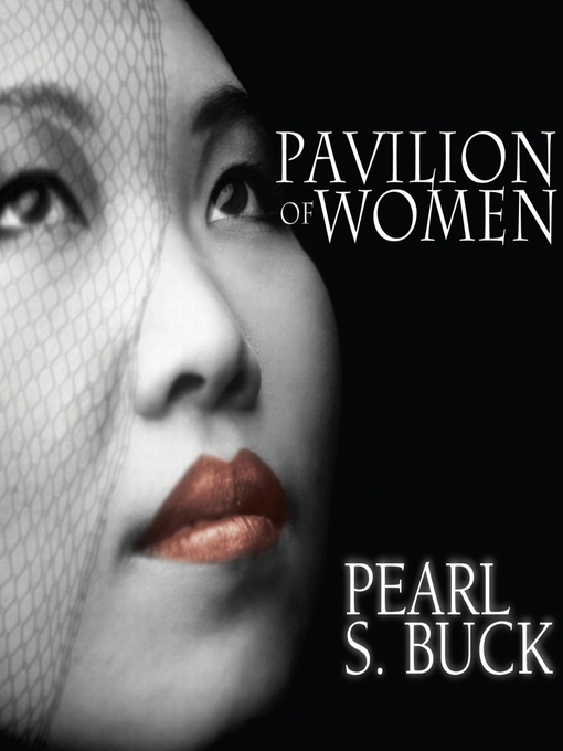 Title details for Pavilion of Women by Pearl S. Buck - Wait list